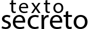 Texto Secreto